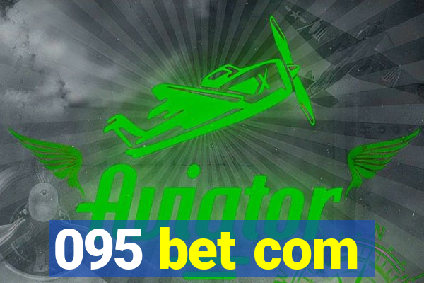 095 bet com